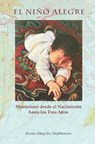 El Nino Alegre - Susan Mayclin Stephenson - 9781879264267