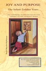 Joy and Purpose, the Infant-Toddler Years - Susan Mayclin Stephenson - 9781879264397