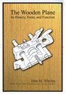 The Wooden Plane - John M. Whelen - 9781879335325