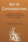 Art of Coppersmithing - John Fuller - 9781879335370