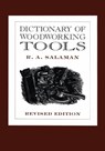 Dictionary of Woodworking Tools - R. A. Salaman - 9781879335790