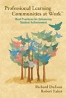 Professional Learning Communities at Work TM: Best Practices for Enhancing Students Achievement - Richard Dufour - 9781879639607