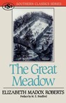 The Great Meadow - Elizabeth Madox Roberts ; M. E. Bradford - 9781879941076