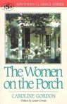 The Women on the Porch - Caroline Gordon - 9781879941205
