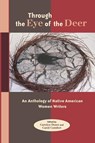 Through the Eye of the Deer - Carolyn Dunn ; Carol Comfort - 9781879960589