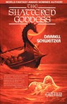 The Shattered Goddess - Darrell Schweitzer - 9781880448809