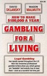 Gambling for a Living - David Sklansky ; Mason Malmuth ; Mason Malmuthy - 9781880685167