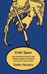 Exile Space - Esther Pasztory - 9781882190829