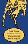 Exile Space - Esther Pasztory - 9781882190829