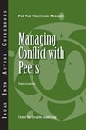Managing Conflict with Peers - Center for Creative Leadership (CCL) ; Talula Cartwright - 9781882197743