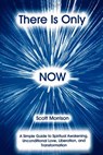 There is Only Now - MORRISON,  Scott - 9781882496105