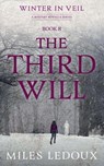 The Third Will (Winter in Veil Book 8) - Miles Ledoux - 9781882508884