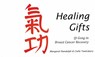 Healing Gifts: Qi Gong in Breast Cancer Recovery - Margaret Randolph - 9781882883752