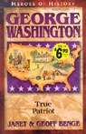 George Washington: True Patriot - Janet Benge - 9781883002817