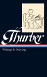 James Thurber: Writings & Drawings (LOA #90) - James Thurber - 9781883011222