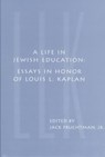 A Life in Jewish Education - Jr. Fruchtman - 9781883053383