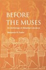 Before the Muses - Benjamin R. Foster - 9781883053765