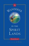 A Wanderer in the Spirit Lands - Franchezzo - 9781883389505