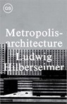 Metropolisarchitecture - . Hilberseimer - 9781883584757