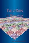 Twelve Steps to Wholeness - PH. D. Stan E. Dekoven - 9781884213595