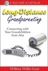 Long-Distance Grandparenting - Willma Willis Gore - 9781884956751