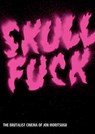 SKULLFUCK - Jon Moritsugu - 9781885030603
