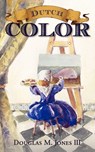 Dutch Color - Douglas Jones - 9781885767653