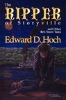 The Ripper of Storyville and Other Ben Snow Tales - Edward D Hoch - 9781885941190