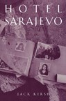 Hotel Sarajevo - Jack Kersh - 9781885983213