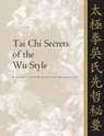 Tai Chi Secrets of the Wu Style - Dr. Jwing-Ming Yang - 9781886969179