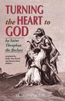 Turning the Heart to God - The Recluse St.Theophan - 9781888212228