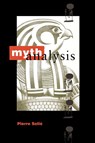 Mythanalysis - Pierre Solie - 9781888602036