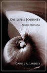 On Life's Journey - Daniel A. Lindley - 9781888602364