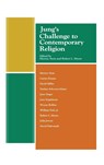 Jung's Challenge to Contemporary Religion - Murray (International School for Analytical Psychology Switzerland) Stein ; Robert L Moore - 9781888602760