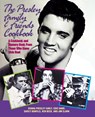 The Presley Family & Friends Cookbook - Donna Presley Early ; Edie Hand ; Darcy Bonfils ; Ken Beck - 9781888952759