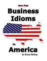 Business Idioms in America - Bruce Stirling - 9781889057965