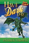 Have A Dark Day - Patrick Thomas - 9781890096618