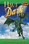Have A Dark Day - Patrick Thomas - 9781890096618