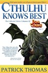 Cthulhu Knows Best - Patrick Thomas - 9781890096670