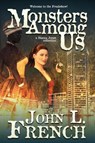 Monsters Among Us - John L French - 9781890096700