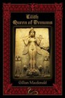 Lilith: Queen of Demons - Gillian MacDonald - 9781890399702