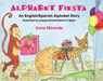Alphabet Fiesta - MIRANDA,  Anne - 9781890515300