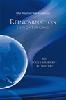 Reincarnation - Life's Gift of Grace - House Gabriele Publishing - 9781890841645