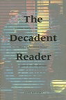 The Decadent Reader: Fiction, Fantasy, and Perversion from Fin-De-Siècle France - Asti Hustvedt - 9781890951078