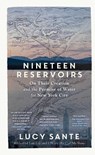 Nineteen Reservoirs - Lucy (Bard College) Sante - 9781891011726