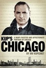 Kup's Chicago - Irv Kupcinet - 9781891053757