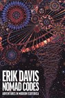 Nomad Codes - Erik Davis - 9781891241543