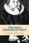 The Daily Exercise of Piety - HARRISON,  Matthew C. - 9781891469329