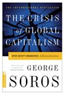 CRISIS OF GLOBAL CAPITALISM - George Soros - 9781891620270