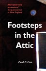 Footsteps in the Attic: More First-Hand Accounts of the Paranormal in New England - Paul F. Eno - 9781891724022